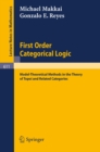 Image for First Order Categorical Logic: Model-theoretical Methods in the Theory of Topoi and Related Categories