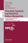 Image for Structural, Syntactic, and Statistical Pattern Recognition : Joint IAPR International Workshops, SSPR 2006 and SPR 2006, Hong Kong, China, August 17-19, 2006, Proceedings