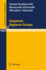 Image for Unipotent Algebraic Groups