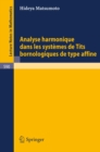 Image for Analyse Harmonique dans les Systemes de Tits Bornologique de Type Affine