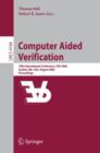 Image for Computer Aided Verification : 18th International Conference, CAV 2006, Seattle, WA, USA, August 17-20, 2006, Proceedings