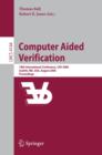 Image for Computer aided verification: 18th international conference, CAV 2006, Seattle, WA, USA August 17-20, 2006 : proceedings