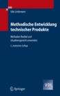 Image for Methodische Entwicklung technischer Produkte: Methoden flexibel und situationsgerecht anwenden
