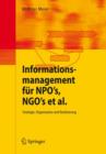 Image for Informationsmanagement fur NPO&#39;s, NGO&#39;s et al. : Strategie, Organisation und Realisierung