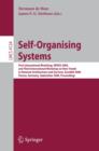 Image for Self-organizing systems: first international workshop, IWSOS 2006 and third international workshop on new trends in network architectures and services, EuroNGI 2006, Passau, Germany, September 18-20, 2006 ; proceedings