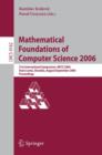 Image for Mathematical Foundations of Computer Science 2006 : 31st International Symposium, MFCS 2006, Stara Lesna, Slovakia, August 28-September 1, 2006, Proceedings