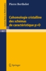Image for Cohomologie Cristalline des Schemas de Caracteristique p O : 407