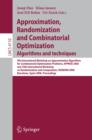 Image for Approximation, randomization and combinatorial optimization: algorithms and techniques : 9th International Workshop on Approximation Algorithms for Combinatorial Optimization Problems, APPROX 2006 and 10th International Workshop on Randomization and Computation, RANDOM 2006, Barcelona, Spain August 28-30, 200