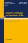 Image for Analyse Harmonique Sur Les Groupes De Lie: Seminaire Nancy-strasbourg 1973-75