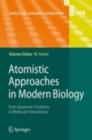 Image for Atomistic Approaches in Modern Biology: From Quantum Chemistry to Molecular Simulations