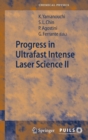 Image for Progress in Ultrafast Intense Laser Science II