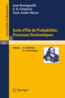 Image for Ecole d&#39;Ete de Probabilites: Processus Stochastiques