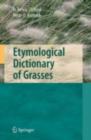 Image for Etymological Dictionary of Grasses