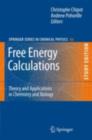 Image for Free energy calculations: theory and applications in chemistry and biology