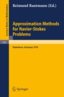 Image for Approximation Methods for Navier-stokes Problems: Proceedings of the Symposium Held By the International Union of Theoretical and Applied Mechanics (Iutam) at the University of Paderborn, Germany, September 9-15, 1979