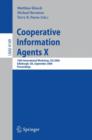 Image for Cooperative Information Agents X : 10th International Workshop, CIA 2006, Edinburgh, UK, September 11-13, 2006, Proceedings