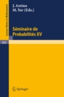 Image for Seminaire de Probabilites XV. 1979/80: Avec table generale des exposes de 1966/67 a 1978/79 : 850