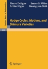 Image for Hodge Cycles, Motives, and Shimura Varieties : 900