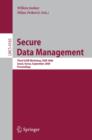 Image for Secure data management: third VLDB Workshop, SDM 2006, Seoul, Korea, September 10-11, 2006, Proceedings