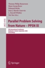 Image for Parallel problem solving from nature - PPSN IX: 9th international Conference, Reykjavik, Iceland, September 9-13, 2006 : proceedings : 4193.