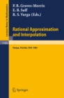 Image for Rational Approximation and Interpolation: Proceedings of the United Kingdom - United States Conference, Held at Tampa, Florida, December 12-16, 1983
