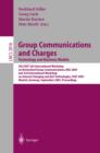 Image for Group Communications and Charges; Technology and Business Models: 5th COST264 International Workshop on Networked Group Communications, NGC 2003, and 3rd International Workshop on Internet Charging and QoS Technologies, ICQT 2003, Munich, Germany, September 16-19, 2003 Proceedings