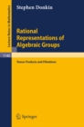 Image for Rational Representations of Algebraic Groups: Tensor Products and Filtrations