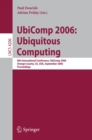 Image for UbiComp 2006: ubiquitous computing : 8th international conference, UbiComp 2006, Orange County, CA, USA, September 17-21, 2006 proceedings