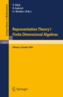 Image for Representation Theory I. Proceedings of the Fourth International Conference On Representations of Algebras, Held in Ottawa, Canada, August 16-25, 1984: Finite Dimensional Algebras : 1177