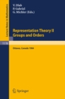 Image for Representation Theory Ii. Proceedings of the Fourth International Conference On Representations of Algebras, Held in Ottawa, Canada, August 16-25, 1984: Groups and Orders : 1178