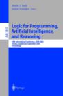 Image for Logic for programming artificial intelligence and reasoning: 10th International Conference, LPAR 2003, Almaty, Kazakhstan, September 22-26, 2003 : proceedings