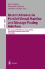 Image for Recent Advances in Parallel Virtual Machine and Message Passing Interface: 10th European PVM/MPI Users&#39; Group Meeting, Venice, Italy, September 29 - October 2, 2003, Proceedings