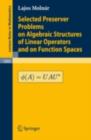 Image for Selected preserver problems on algebraic structures of linear operators and on function spaces