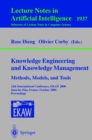 Image for Knowledge engineering and knowledge management: methods, models, and tools : 12th International Conference, EKAW 2000 Juan-les-Pins, France, October 2-6, 2000 : proceedings