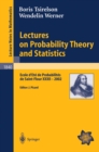 Image for Lectures on Probability Theory and Statistics: Ecole d&#39;Ete de Probabilites de Saint-Flour XXXII - 2002