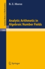 Image for Analytic Arithmetic in Algebraic Number Fields