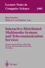 Image for Interactive distributed multimedia systems and telecommunication services: 7th International Workshop, IDMS 2000, Enschede, The Netherlands, October 17-20, 2000 : proceedings