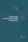 Image for Cell Polarity and Subcellular RNA Localization : 34