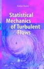 Image for Statistical Mechanics of Turbulent Flows