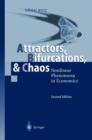 Image for Attractors, Bifurcations, &amp; Chaos : Nonlinear Phenomena in Economics
