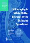 Image for MR Imaging in White Matter Diseases of the Brain and Spinal Cord