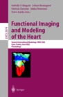 Image for Functional Imaging and Modeling of the Heart : Second International Workshop, FIMH 2003, Lyon, France, June 5-6, 2003, Proceedings