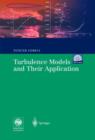 Image for Turbulence Models and Their Application : Efficient Numerical Methods with Computer Programs
