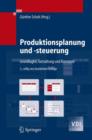 Image for Produktionsplanung Und -Steuerung : Grundlagen, Gestaltung Und Konzepte