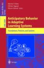 Image for Anticipatory Behavior in Adaptive Learning Systems : Foundations, Theories, and Systems