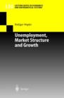 Image for Unemployment, Market Structure and Growth
