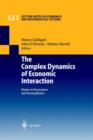 Image for The Complex Dynamics of Economic Interaction : Essays in Economics and Econophysics