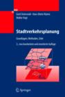 Image for Stadtverkehrsplanung : Grundlagen, Methoden, Ziele