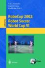 Image for RoboCup 2002: Robot Soccer World Cup VI