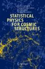 Image for Statistical Physics for Cosmic Structures